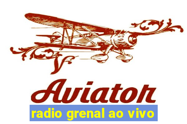 radio grenal ao vivo